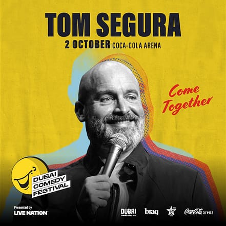 Tom Segura: Come Together Live at Coca-Cola Arena | Dubai Comedy Festival 2025 – Comedy Events KohK.com Special Offers, Deals & Discounts in Netherlands, Poland, Hungary, Denmark, Sweden, Latvia