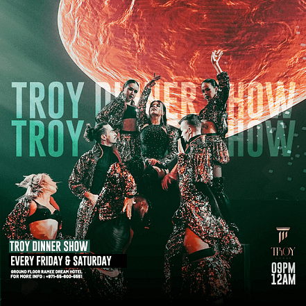 Friday & Saturday Dinner Show at Troy in Dubai – Dining Experiences KohK.com Special Offers, Deals & Discounts in Netherlands, Poland, Hungary, Denmark, Sweden, Latvia