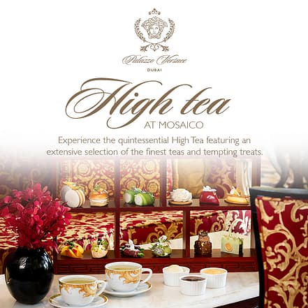 High Tea at Mosaico Lounge | Palazzo Versace Dubai – Brunches KohK.com Special Offers, Deals & Discounts in Netherlands, Poland, Hungary, Denmark, Sweden, Latvia