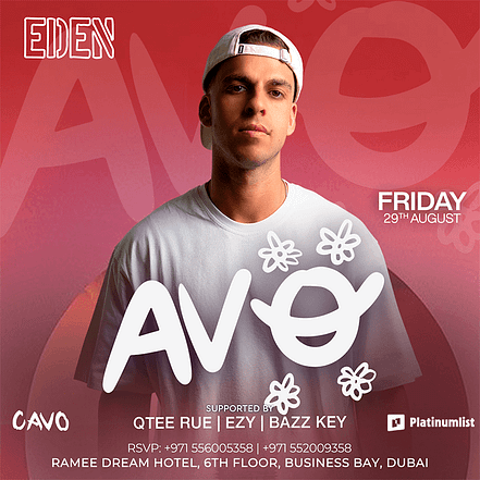 Eden Presents AVE Live in Dubai – Nightlife KohK.com Special Offers, Deals & Discounts in Netherlands, Poland, Hungary, Denmark, Sweden, Latvia